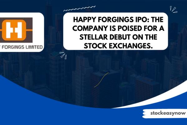 Happy Forgings IPO The company is poised for a stellar debut on the stock exchanges.