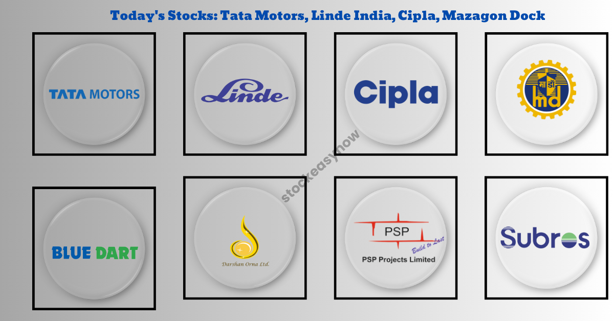 Today's Stocks: Tata Motors, Linde India, Cipla, Mazagon Dock