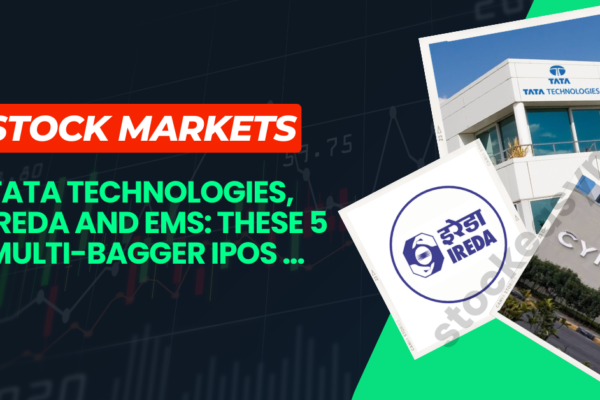 Tata Technologies, IREDA and EMS: These 5 multi-bagger IPOs ...