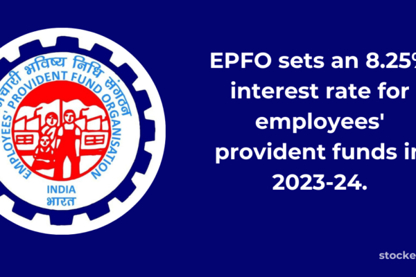 EPFO sets an 8.25% interest rate for employees' provident funds in 2023-24.