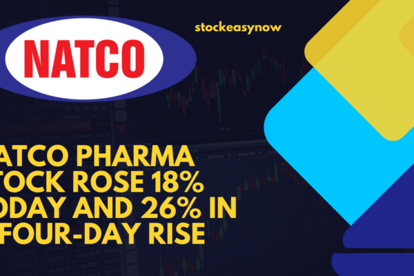 Natco Pharma stock rose 18% today and 26% in a four-day rise.