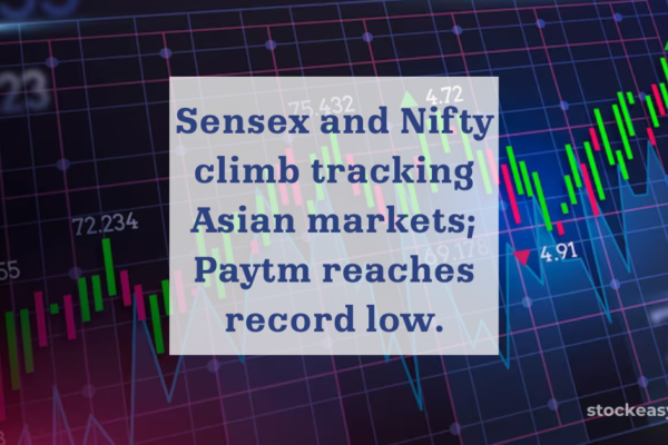 Sensex and Nifty climb tracking Asian markets; Paytm reaches record low.