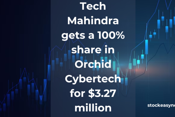 Tech Mahindra gets a 100% share in Orchid Cybertech for $3.27 million