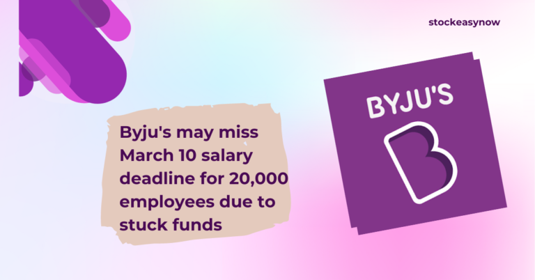 Byju's may miss March 10 salary deadline for 20,000 employees due to stuck funds