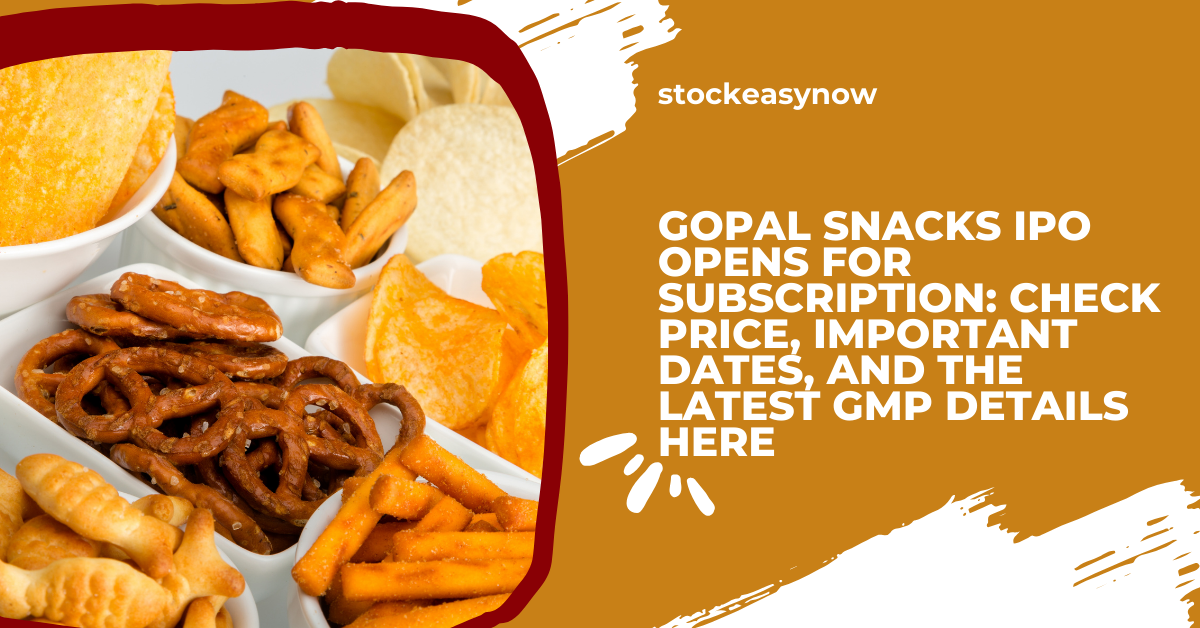 Gopal Snacks IPO opens for subscription: Check price, important dates, and the latest GMP details here