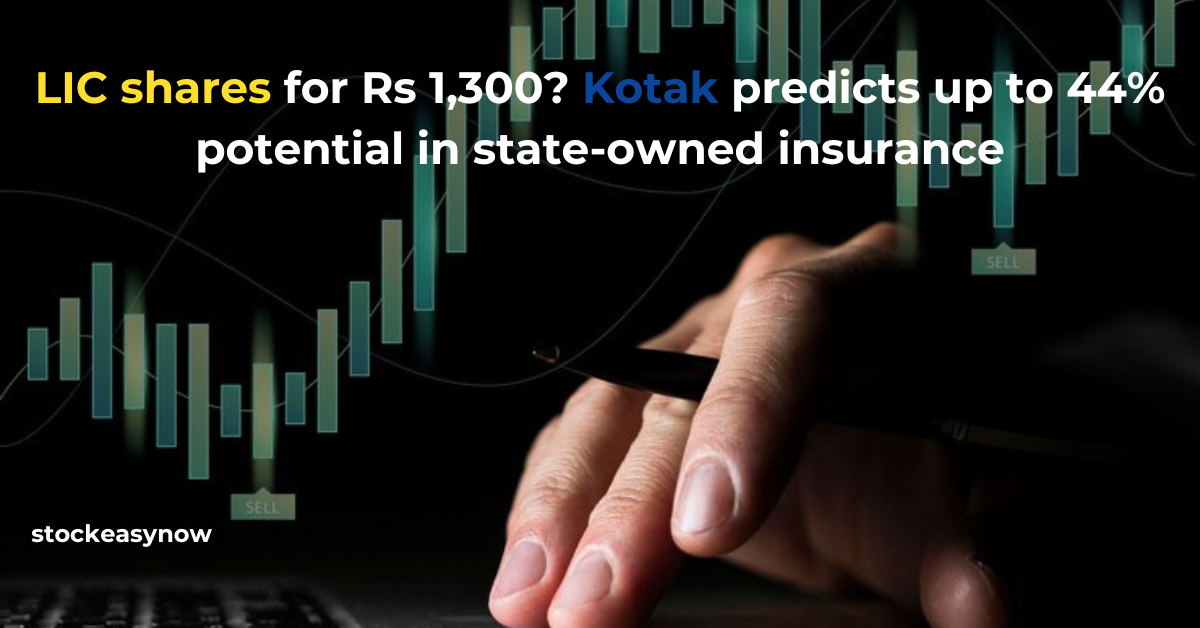 LIC shares for Rs 1,300? Kotak predicts up to 44% potential in state-owned insurance