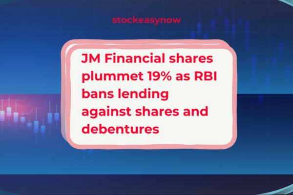 JM Financial shares plummet 19% as RBI bans lending against shares and debentures