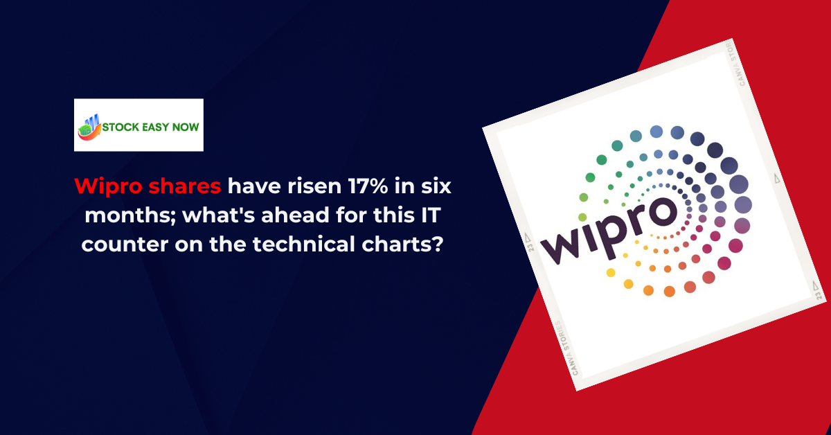 Wipro shares have risen 17% in six months; what's ahead for this IT counter on the technical charts?