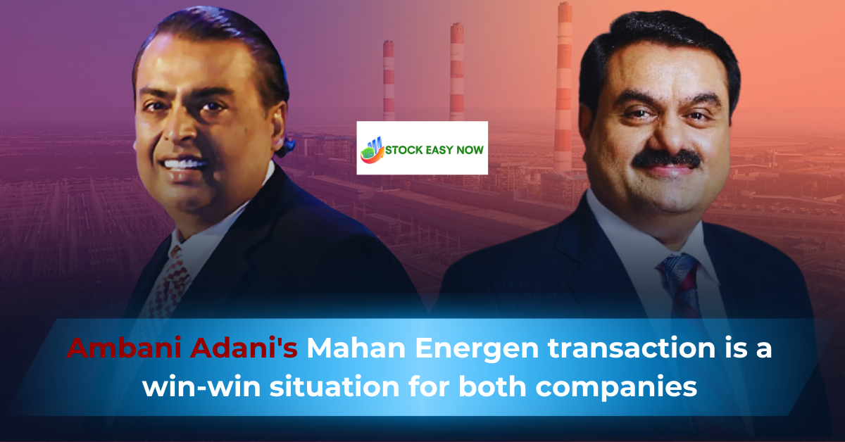 Ambani Adani's Mahan Energen transaction is a win-win situation for both companies