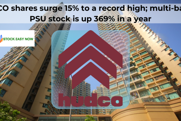 HUDCO shares surge 15% to a record high; multi-bagger PSU