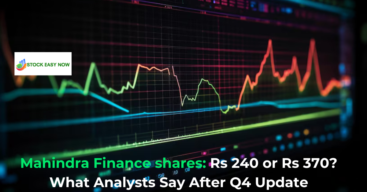 Mahindra Finance shares: Rs 240 or Rs 370? What Analysts Say After Q4 Update