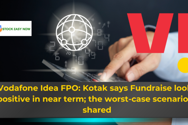 Vodafone Idea FPO: Kotak says Fundraise looks positive in near