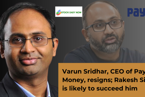 Varun Sridhar, CEO of Paytm Money, resigns; Rakesh Singh