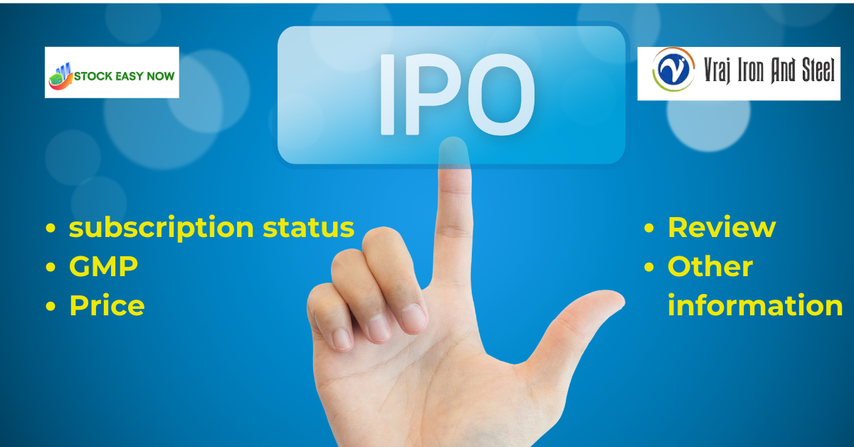 Vraj Iron and Steel IPO subscription status, GMP, price, review