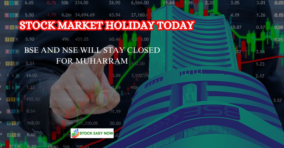 Stock market holiday today BSE and NSE will stay closed for Muharram.