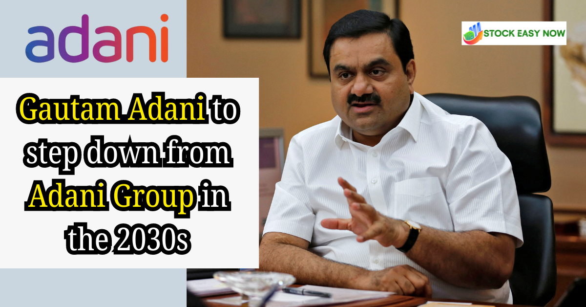 Gautam Adani plans to step down from the Adani Group in the 2030s: Who is expected to take over?