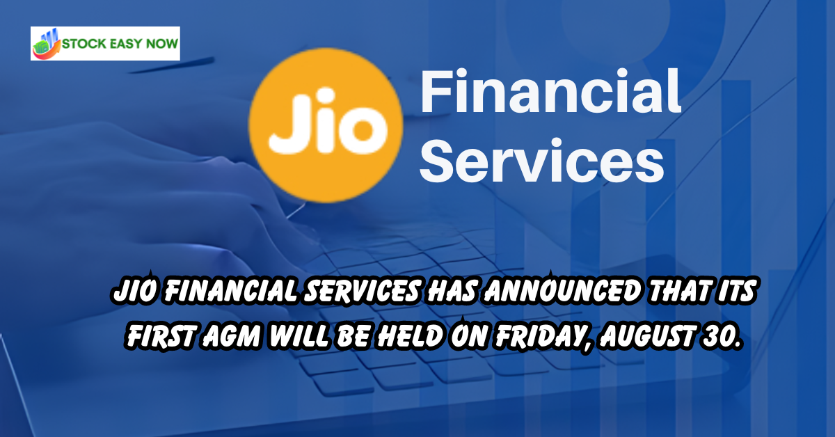 Jio Financial Services has announced that its first AGM will be held on Friday, August 30.