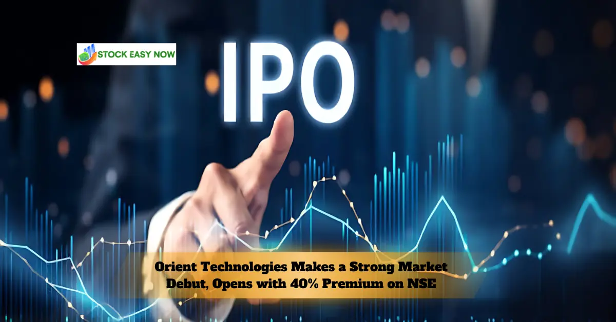 Orient Technologies Makes a Strong Market Debut, Opens with 40% Premium on NSE