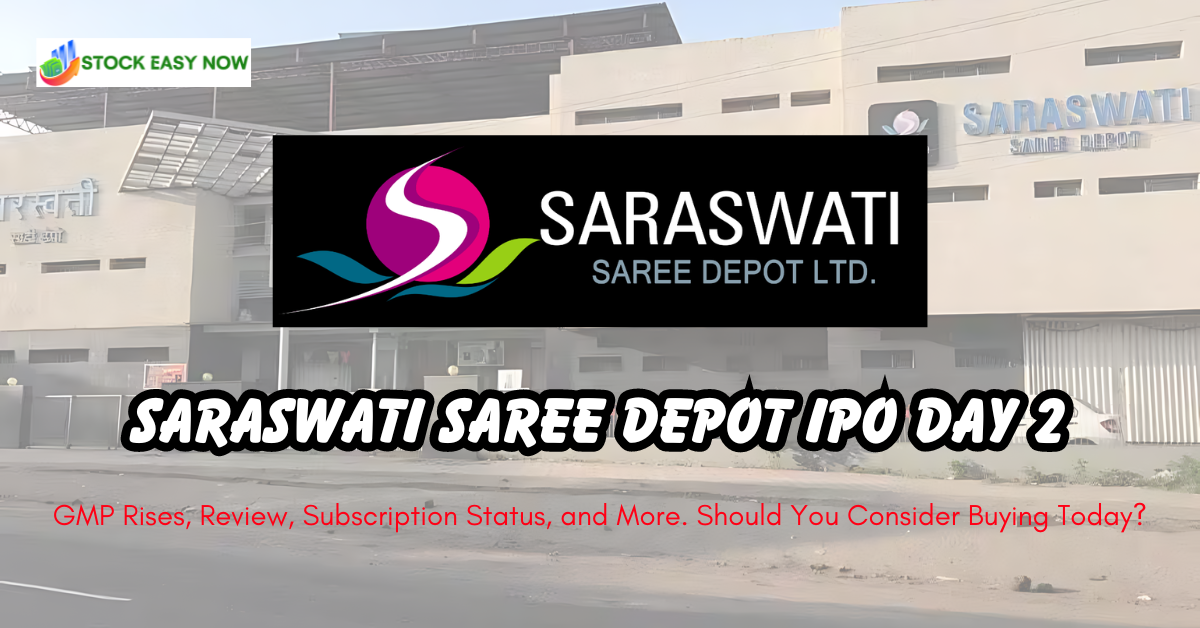 Saraswati Saree Depot IPO Day 2: GMP Rises, Review, Subscription Status, and More. Should You Consider Buying Today?